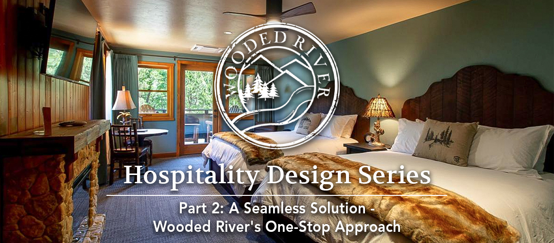 Wooded River's Seamless Solution for hospitality properties